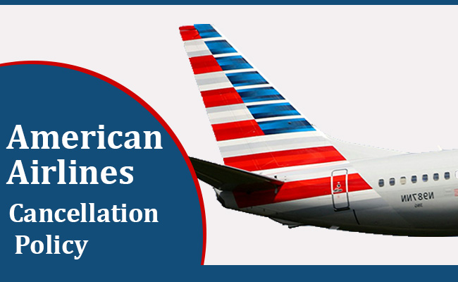 American Airlines Cancel Policy American Airlines Flights Cancellation Policy
